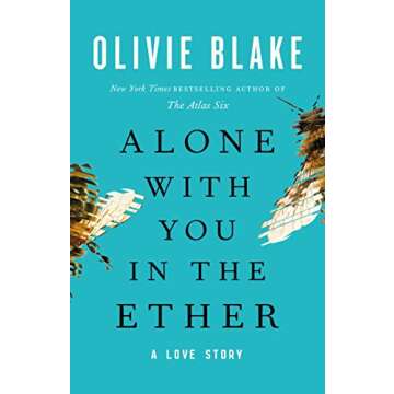 Alone With You In The Ether Romantic Novel