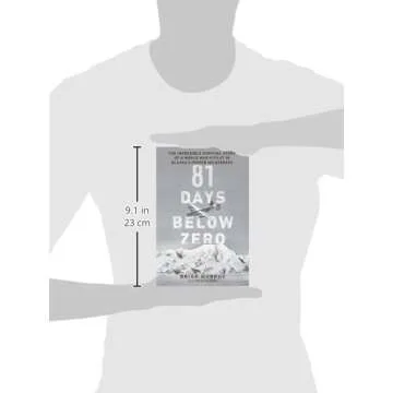 81 Days Below Zero: The Incredible Survival Story of a World War II Pilot in Alaska's Frozen Wilderness