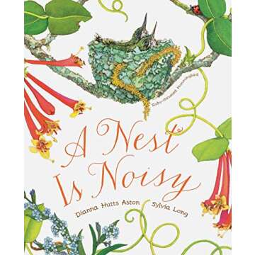 A Nest Is Noisy (Sylvia Long)