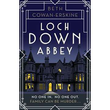 Loch Down Abbey: A perfectly witty Scottish cozy murder mystery for fans of Golden Age crime fiction...