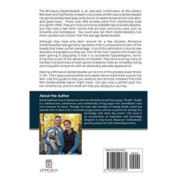 The Complete Guide to Miniature Goldendoodles: Learn Everything about Finding, Training, Feeding, Socializing, Housebreaking, and Loving Your New Miniature Goldendoodle Puppy