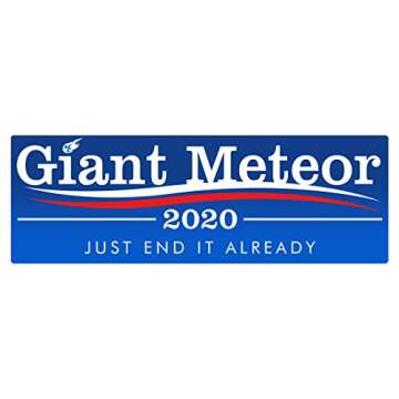 Giant Meteor 2024 Sticker - #FS679 Laminated Political Funny Bumper Car Truck Window Election Vinyl ...