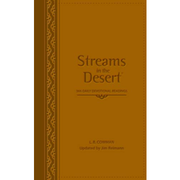 Streams in the Desert 366 Daily Devotional Readings