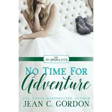 No Time for Adventure: A Sweet City Romance (The No Brides Club Book 11)