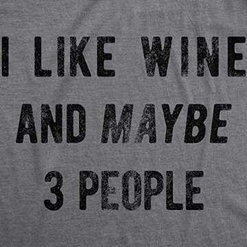 Crazy Dog Womens T Shirt I Like Wine and Maybe 3 People Funny Introvert Tee Sarcastic Humor Drinking...