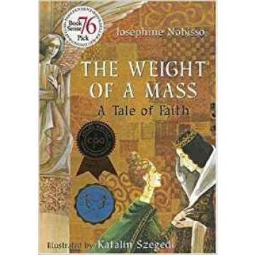 The Weight of a Mass: A Tale of Faith - Engaging Children's Book for All Ages