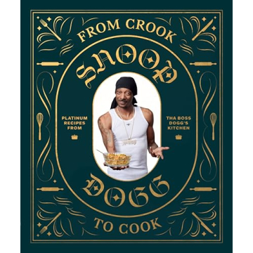 Snoop Dogg Cookbook: Soul Food Recipes for Everyone
