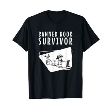 Banned Book Survivor Censorship Design Read Banned Classics T-Shirt
