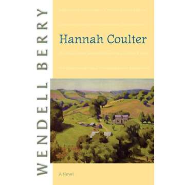Hannah Coulter: A Novel (Port William Book 8)