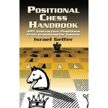 Positional Chess Handbook: 495 Instructive Positions from Grandmaster Games (Dover Chess)