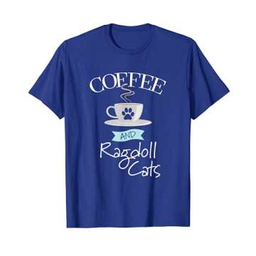 Funny Cute Ragdoll Cat Shirt for Coffee Lovers