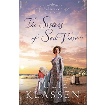 Enchanting Historical Romance - The Sisters of Sea View