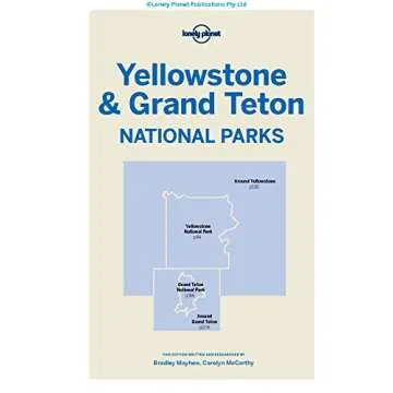 Lonely Planet Yellowstone & Grand Teton National Parks