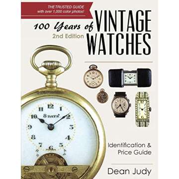 100 Years of Vintage Watches: Identification and Price Guide, 2nd Edition