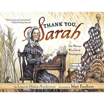 Thank You Sarah: Celebrate the Woman Behind Thanksgiving