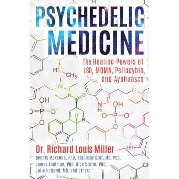 Psychedelic Medicine: The Healing Powers of LSD, MDMA, Psilocybin, and Ayahuasca