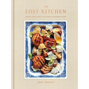 The Lost Kitchen Cookbook: Recipes & Heartfelt Stories