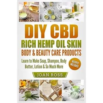 DIY CBD Rich Hemp Oil Skin & Beauty Care Kit: Make Soap, Lotion & More