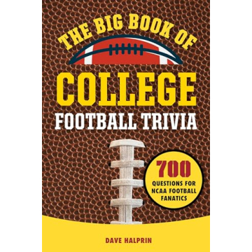 The Ultimate College Football Trivia Book for Fans