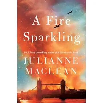A Fire Sparkling: A Captivating WWII Romance Novel