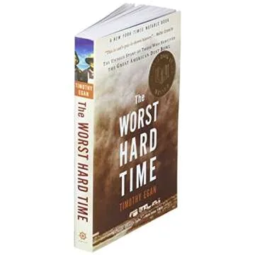 The Worst Hard Time: The Untold Story of Those Who Survived the Great American Dust Bowl