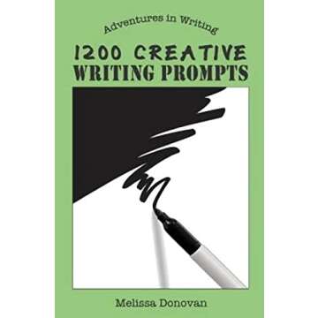 1200 Creative Writing Prompts (Adventures in Writing)