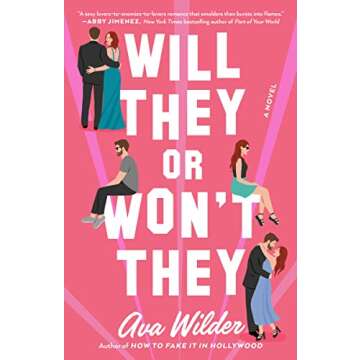 Will They or Won't They: A Novel - A Captivating Second Chance Romance