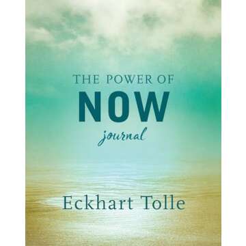 The Power of Now Journal for Mindfulness and Growth