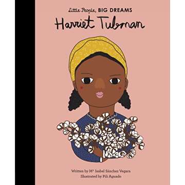 Harriet Tubman (Volume 13) (Little People, BIG DREAMS, 13)