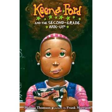 Keena Ford and the Second-Grade Mix-Up: An Adventurous Journey for Young Readers
