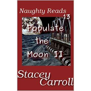 Populate the Moon II (Naughty Reads)