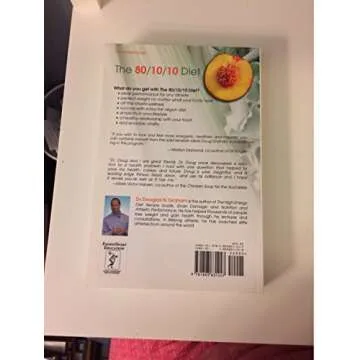 The 80/10/10 Diet: Your Path to Balanced Health, Weight & Joyful Eating