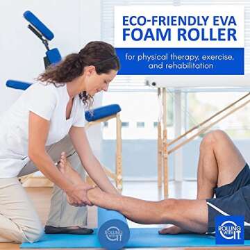 Rolling With It Foam Roller with High Density for Physical Therapy, Muscle Roller for Exercise and Muscle Recovery, Eco-Friendly Back Roller, Firm and Smooth Surface Massage Roller, Select Your Size
