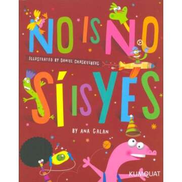 No Is No, Si Is Yes (Bilingual Spanish/English) for Kids Learning