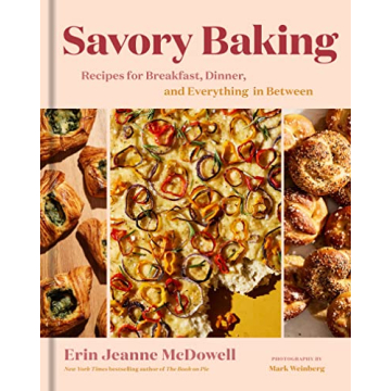 Savory Baking: Elevate Your Pastry Skills with Healthy and Delicious Recipes!