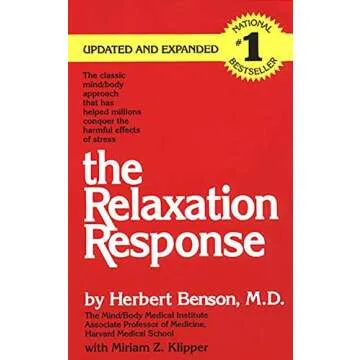 The Relaxation Response - Stress Relief Mindfulness Tool