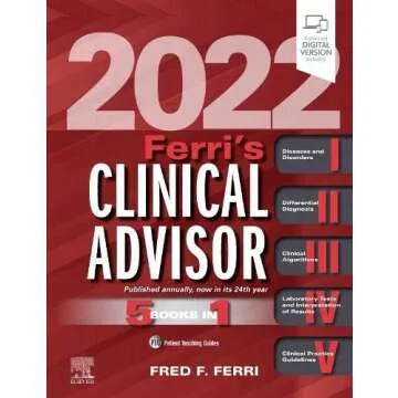 Ferri's Clinical Advisor 2022: The Ultimate Medical Resource Guide