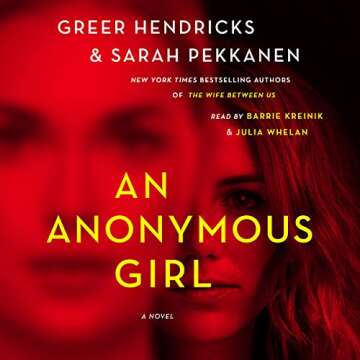 An Anonymous Girl: A Gripping Psychological Thriller Novel