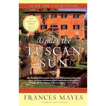 Under the Tuscan Sun: At Home in Italy