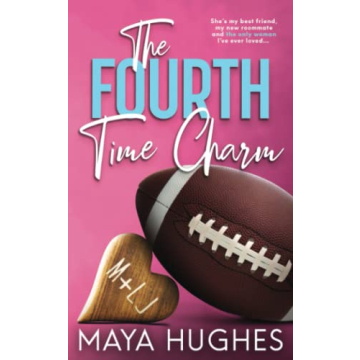 The Fourth Time Charm: A Friends to Lovers Romance