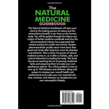 The Natural Medicine Guidebook: How to Source, Grow, and Make Your Own Herbal Remedies, Including Te...