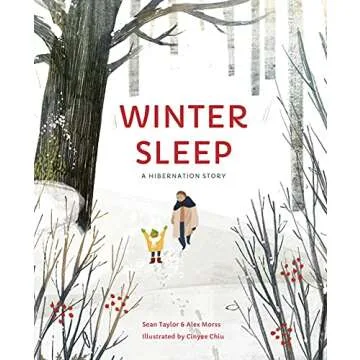 Winter Sleep: A Hibernation Story - Enchanting Children's Book About Winter