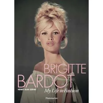 Brigitte Bardot: My Life in Fashion