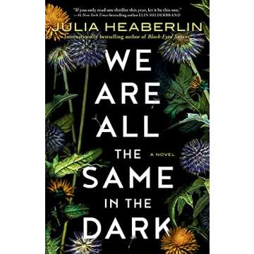 We Are All the Same in the Dark: A Gripping Novel of Connection
