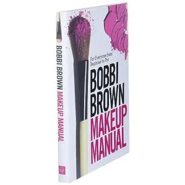 Bobbi Brown Makeup Manual for Beginners and Pros
