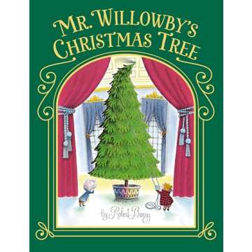 Mr. Willowby’s Christmas Tree Timeless Holiday Classic