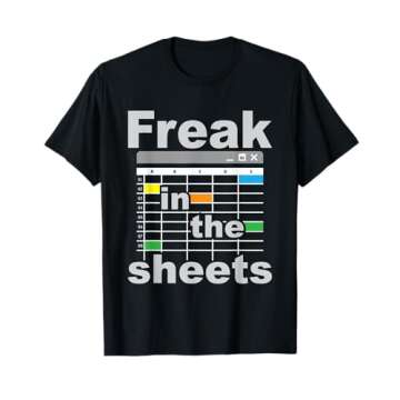 Freak In The Sheets - Funny Accountant Analyst Secretary T-Shirt