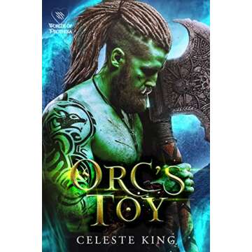 Orc's Toy: A Monster Romance - An Enchanting Fantasy Adventure