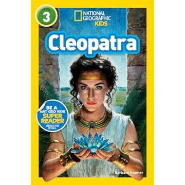 Cleopatra (National Geographic Kids Readers, Level 3)