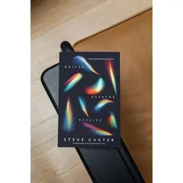 Healing Grief with Grieve, Breathe, Receive: Steve Carter